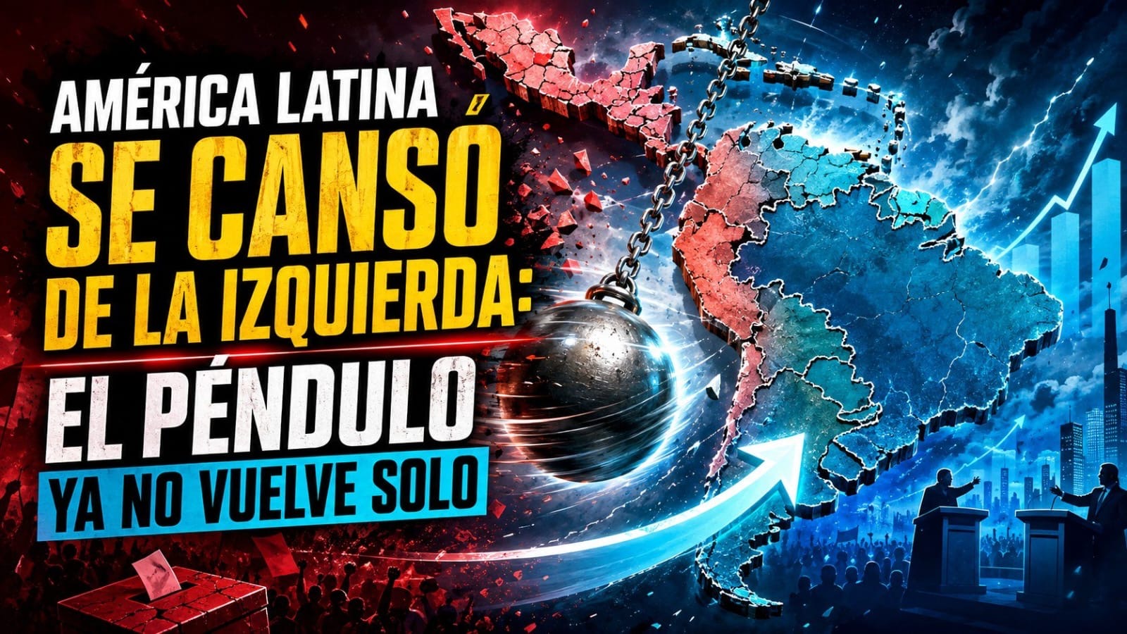AMÉRICA LATINA SE CANSÓ DE LA IZQUIERDA: EL PÉNDULO YA NO VUELVE SOLO AMÉRICA LATINA SE CANSÓ DE LA IZQUIERDA: EL PÉNDULO YA NO VUELVE SOLO